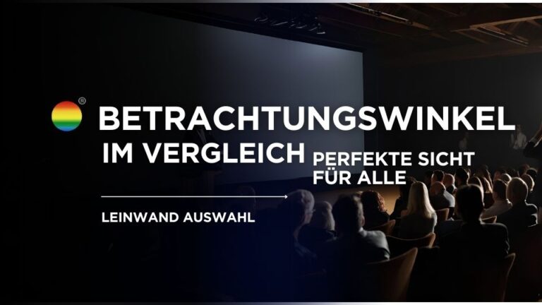 Betrachtungswinkel einer Leinwand im Vergleich, Beamerleinwand Betrachtungswinkel