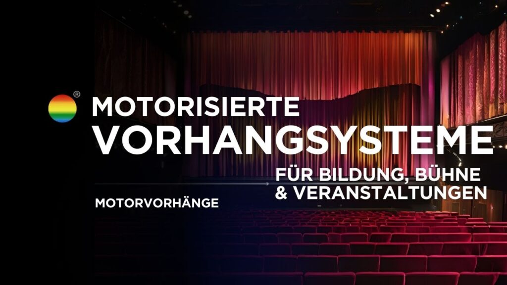 Professionelle motorisierte Vorhangsysteme für Bildung, Bühne & Veranstaltungen