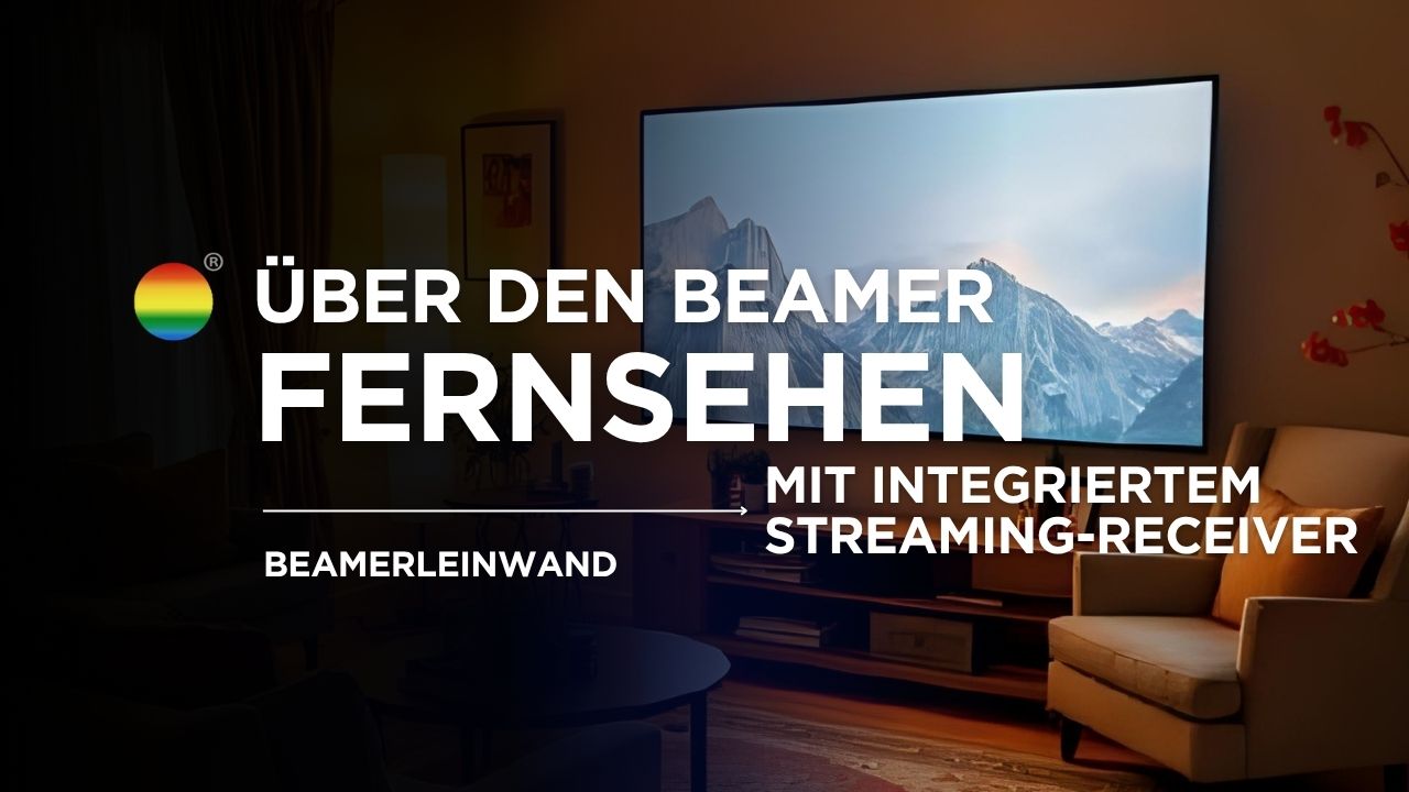 Fernsehen über den Beamer: Ein Erlebnis mit integriertem Streaming-Receiver - Stiers