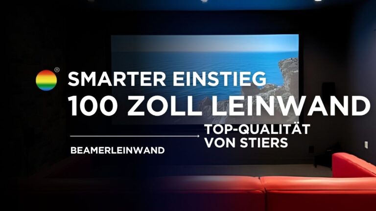 100 Zoll Leinwand – Der smarte Einstieg in die Beamerwelt - Stiers