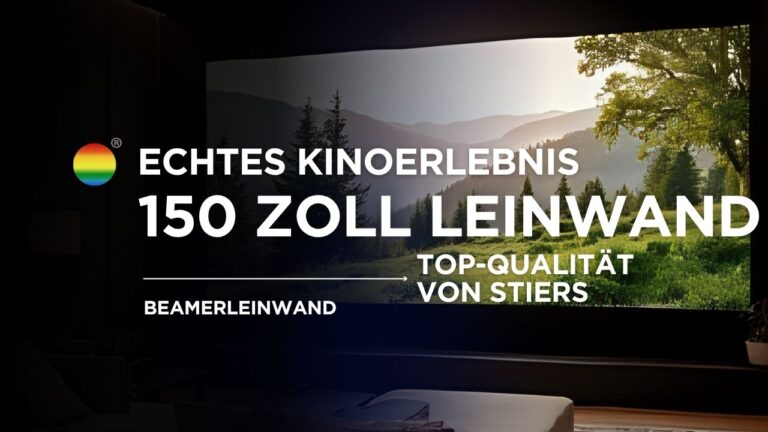 150 Zoll Leinwand – maximale Bildgröße für echtes Kinoerlebnis - Stiers